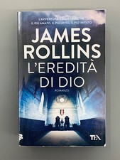 L'Eredità Di Dio Libro Romanzo Thriller James Rollins Edizione TEA 2014