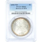 1878 7TF Rev 78 Morgan Dollar MS 64 PCGS Silver $1 Toned SKU:I16503