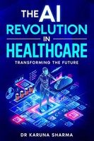 Karuna Sharma | The Ai Revolution In Healthcare | Taschenbuch | Englisch (2024)