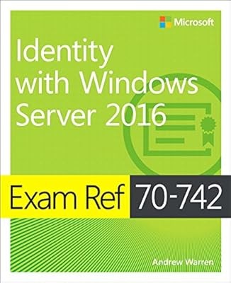 Exam Ref 70-742 Identity with Windows Server 2016, Warren, Andrew, Used; Very Go