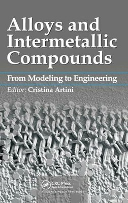 Alloys and Intermetallic Compounds: From Modeling to Engineering Buch CRC Press
