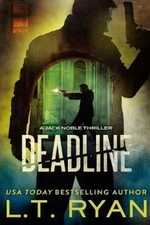 Deadline (Jack Noble #11) by Ryan, L. T.