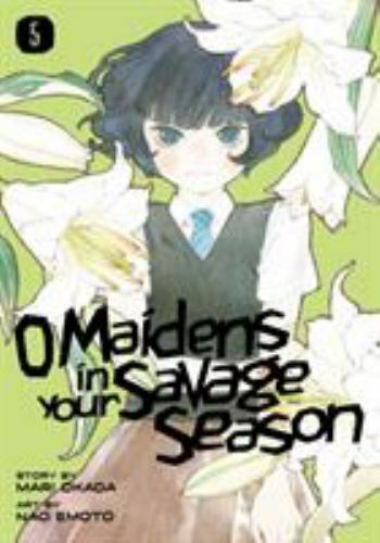 O Maidens in Your Savage Season 5 by Mari Okada (2019, Trade Paperback)