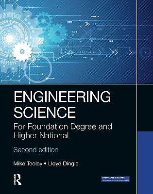 Engineering Science: For Foundation Degree and Higher National by Mike...
