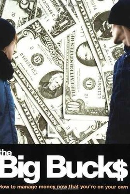 The Big Bucks: How to Manage Money Now - Paperback, by Thomas Nelson - Very Good