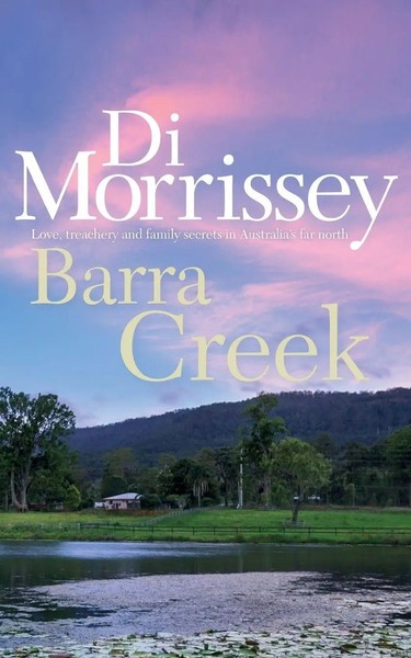 Di Morrissey | Barra Creek | Taschenbuch | Englisch (2003) | EAN 9781250053268-image