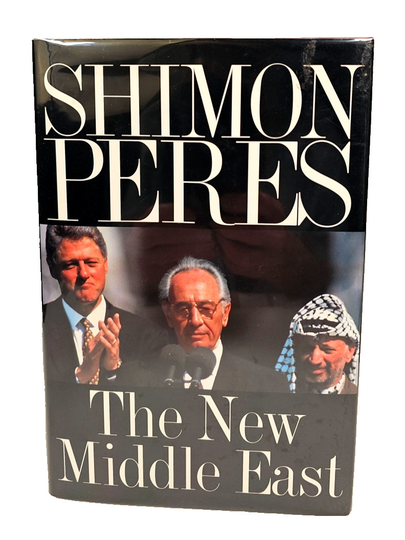 The New Middle East Signed By Shimon Peres Hcdj 1St Edition 1St Printing 1993