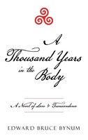 Edward Bruce Bynum | A Thousand Years In The Body | Buch | Englisch (2025)