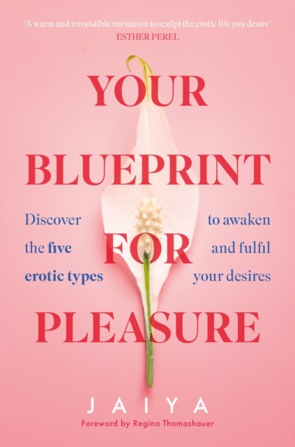 Your Blueprint for Pleasure: Discover the 5 Erotic Types to Awaken – and Fulfil – Your Desires - Image 2