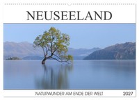 Neuseeland - Naturwunder Am Ende Der Welt (Wandkalender 2027 DIN A2 Quer), Calve