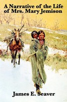 A Narrative Of The Life Of Mrs. Mary Jemison James E. Seaver (U. A.) Taschenbuch