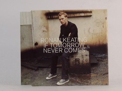 RONAN KEATING (BOYZONE) IF TOMORROW NEVER COMES (I7) CD Single POLYDOR
