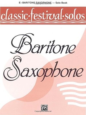 CLASSIC FESTIVAL SOLOS (E-FLAT BARITONE SAXOPHONE), VOL 1: By Jack Lamb **NEW**