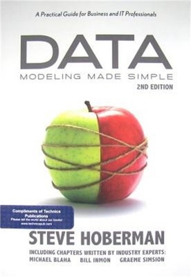 Data Modeling Made Simple: A Practical Guide for Business and IT Professionals (