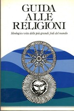 Guida alle religioni - Franco Pierini (Edizioni Paoline) [1985]