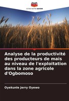 Oyekunle Jerry Oyewo | Analyse De La Productivité Des Producteurs De MaïS Au...