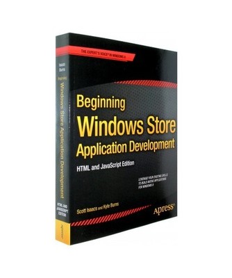 Beginning Windows Store Application Development: HTML and JavaScript Edition, Sc