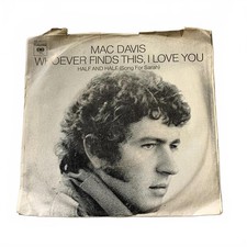 Mac Davis - Whoever Finds This, I Love You (45 RPM Vinyl Single)