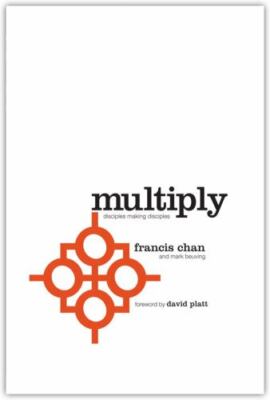 Multiply: Disciples Making Disciples - Francis Chan, 0781408237, paperback