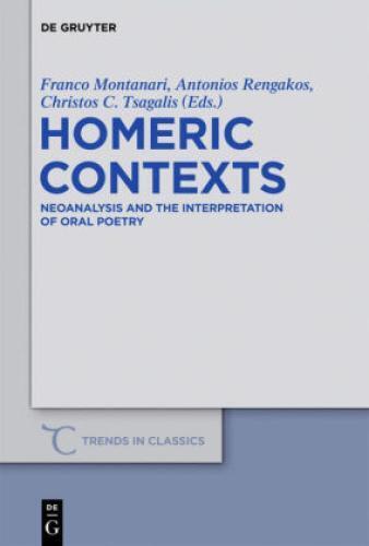 Thumbnail - Homeric Contexts Neoanalysis And The Interpretation Of Oral Poetry