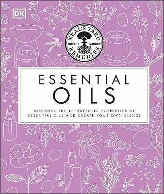 Dorling Kindersley Neal's Yard Remedies Essential Oils: Restore, Rebalance, Revitalize, Feel The Benefits & More - Image 4