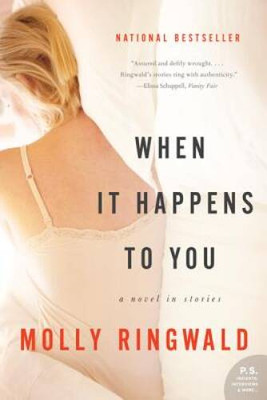 When It Happens to You: A Novel in Stories - Paperback - VERY GOOD