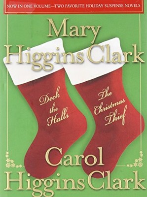 Deck the Halls/The Christmas Thief: Two Holiday Novels