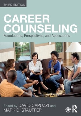Career Counseling Foundations, Perspectives, and Applications (Paperback Book)