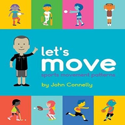 Let's Move Sports Movement Patterns Connelly John Leslie Paperbac