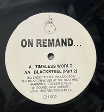 ON REMAND - TIMELESS WORLD / BLACKSTEEL (Part 2) 12" VINYL ~ VG+