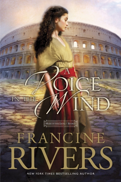 A Voice in the Wind by Francine Rivers (Paperback Book)