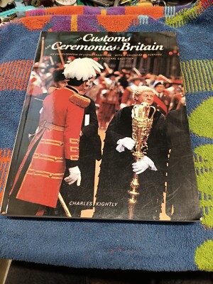 The Customs and Ceremonies of Britain Paperback Charles Kightly