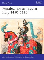 Renaissance Armies In Italy 1450-1550 | Gabriele Esposito | Englisch | Buch