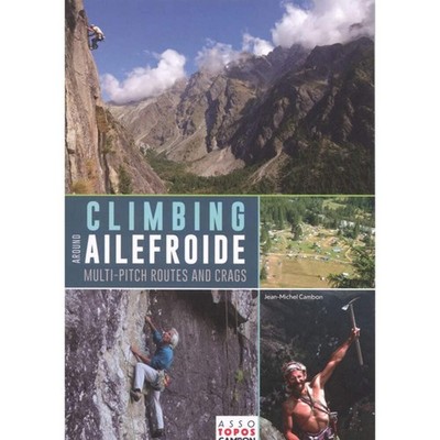 Rock Climbing around Ailefroide (Ecrins in France) Guidebook and Topo