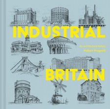 Industrial Britain Architectural History by Hubert Pragnell NEW Book Hardcover