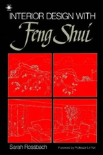 Interior Design with Feng Shui - Paperback By Rossbach, Sarah - GOOD