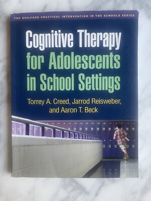 Cognitive Therapy for Adolescents in School Settings (Guilford Practical  - GOOD