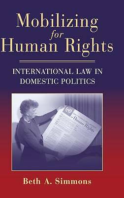 Mobilizing for Human Rights International Law in Domestic Politics Simmons