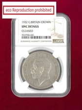 UK Crown Silver Coin 1932 NGC UNC DETAILS CLEANED