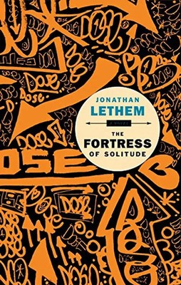 The Fortress of Solitude. A Novel - Jonathan Lethem