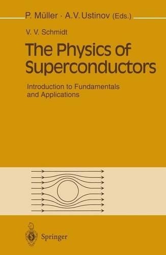 The Physics of Superconductors by V.V. Schmidt, Paul Mller, ... - 9783642082511