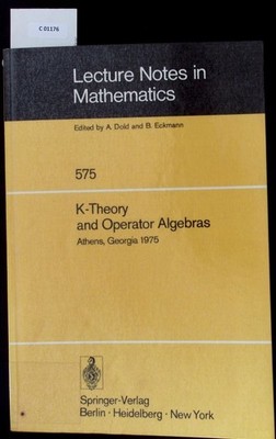 K-Theory and Operator Algebras. Proceedings of a Conference held at the Universi