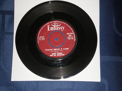 JAMES WRIGHT - EMBASSY LABEL - THEME FROM Z CARS - 1962 7'' SINGLE - EXC.