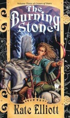 The Burning Stone - Kate Elliott, 9780886778156, paperback