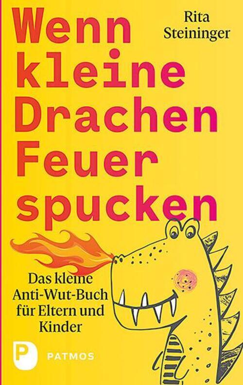 Thumbnail - Wenn Kleine Drachen Feuer Spucken Das Kleine Anti-wut-buch Für Eltern