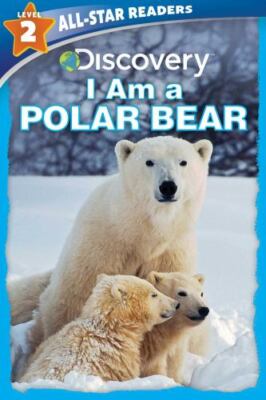 Discovery All Star Readers: I Am a Polar- 9781684128488, paperback, Lori C Froeb