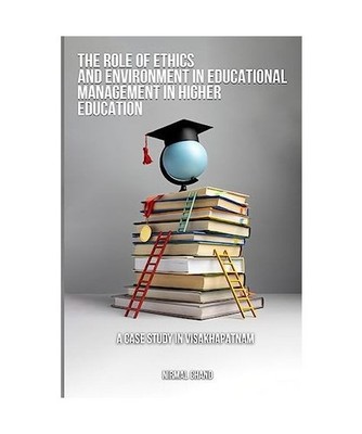 The Role of Ethics and the Environment in Educational Management in Higher Educa