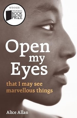 Open My Eyes, That I May See Marvellous Things by Alice Allan 1780663900