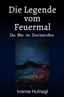 Ivonne Hufnagl | Die Legende Vom Feuermal | Taschenbuch | Deutsch (2020)