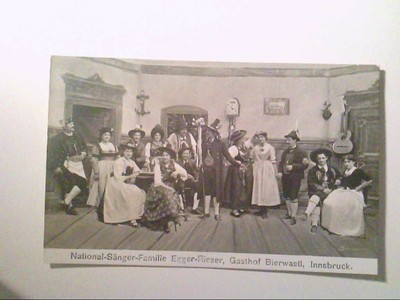 National - Sänger - Familie. Egger - Rieser. Gasthof Bierwastl. Innsbruck. Öster